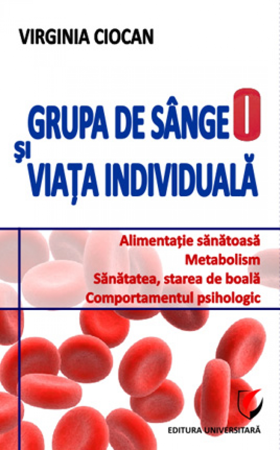 Grupa de sange O si viata individuala