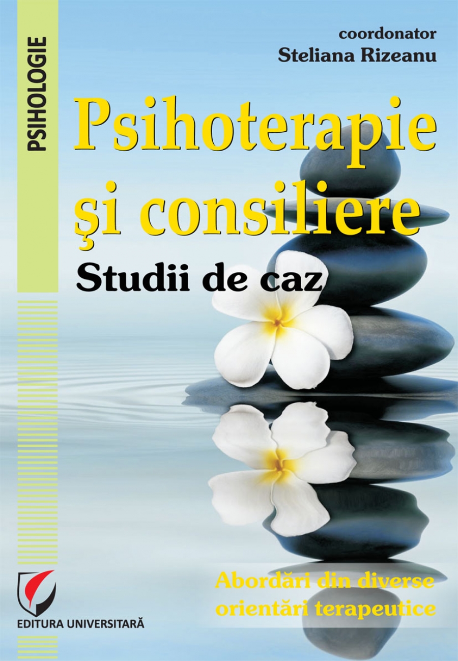 Psihoterapie si consiliere. Studii de caz 