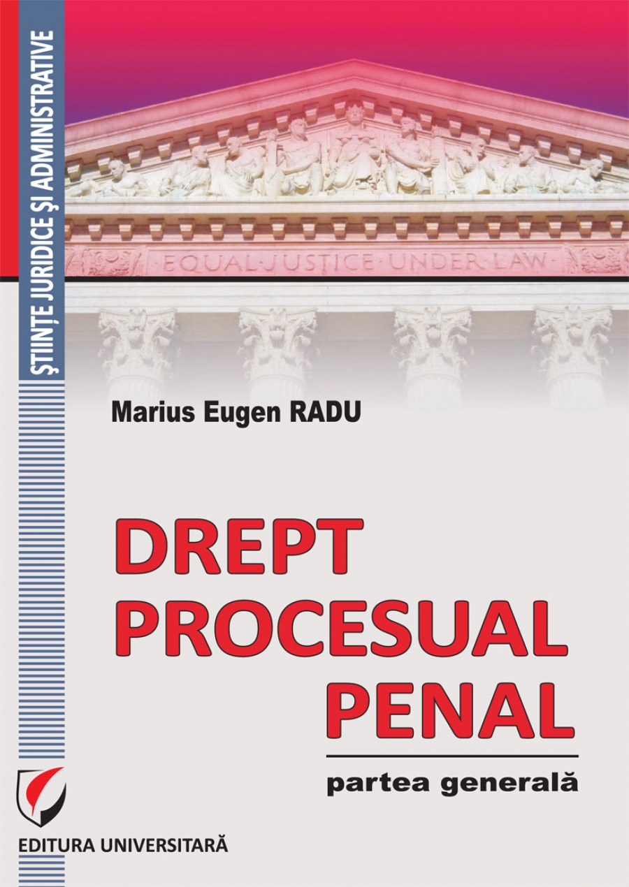 Drept procesual penal. Partea generala