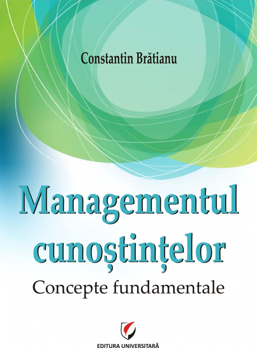 Managementul cunostintelor. Concepte fundamentale