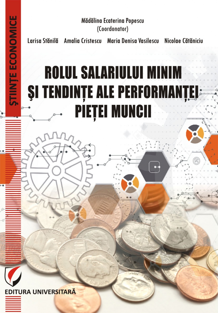 ROLUL SALARIULUI MINIM SI TENDINTE ALE PERFORMANTEI PIETEI MUNCII