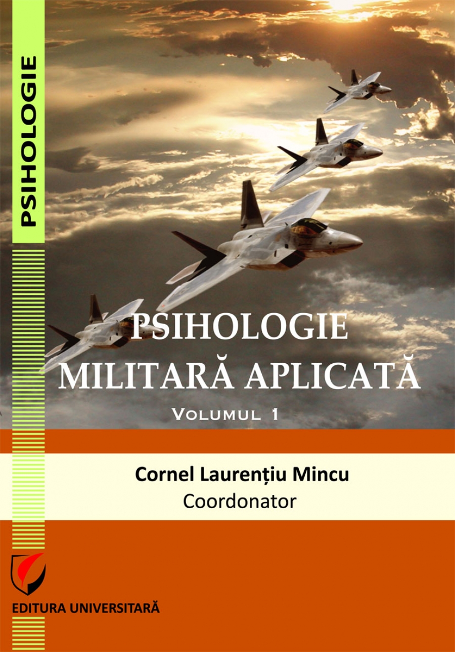 Psihologie militara aplicata. Vol. 1