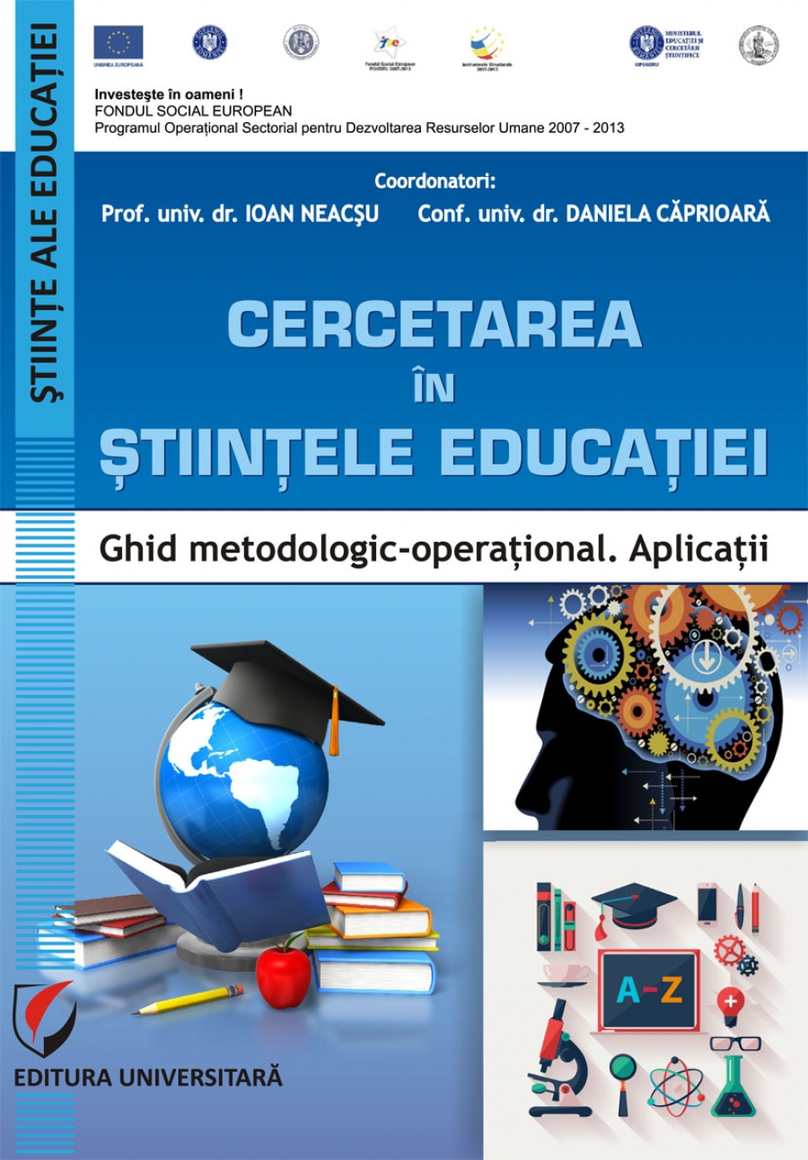 Cercetarea in stiintele educatiei. Ghid metodologic-operational. Aplicatii