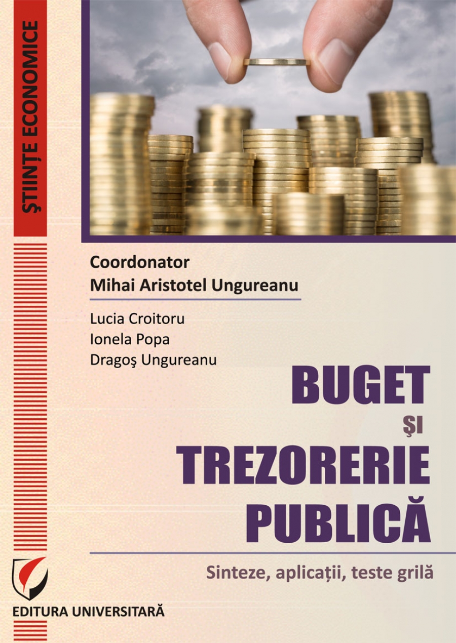 Buget si trezorerie publica: sinteze, aplicatii, teste grila 