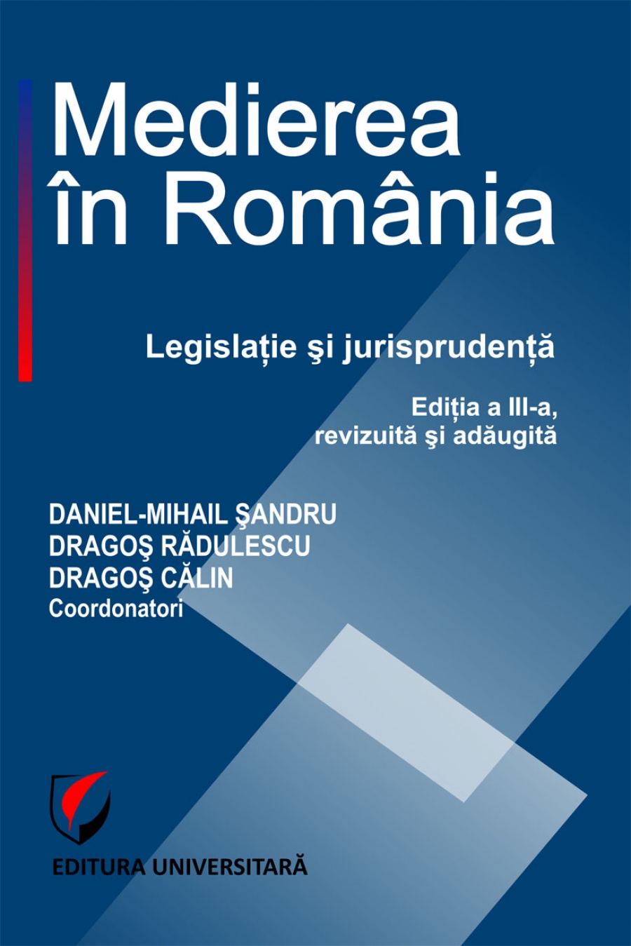 Medierea in Romania. Legislatie si jurisprudenta 