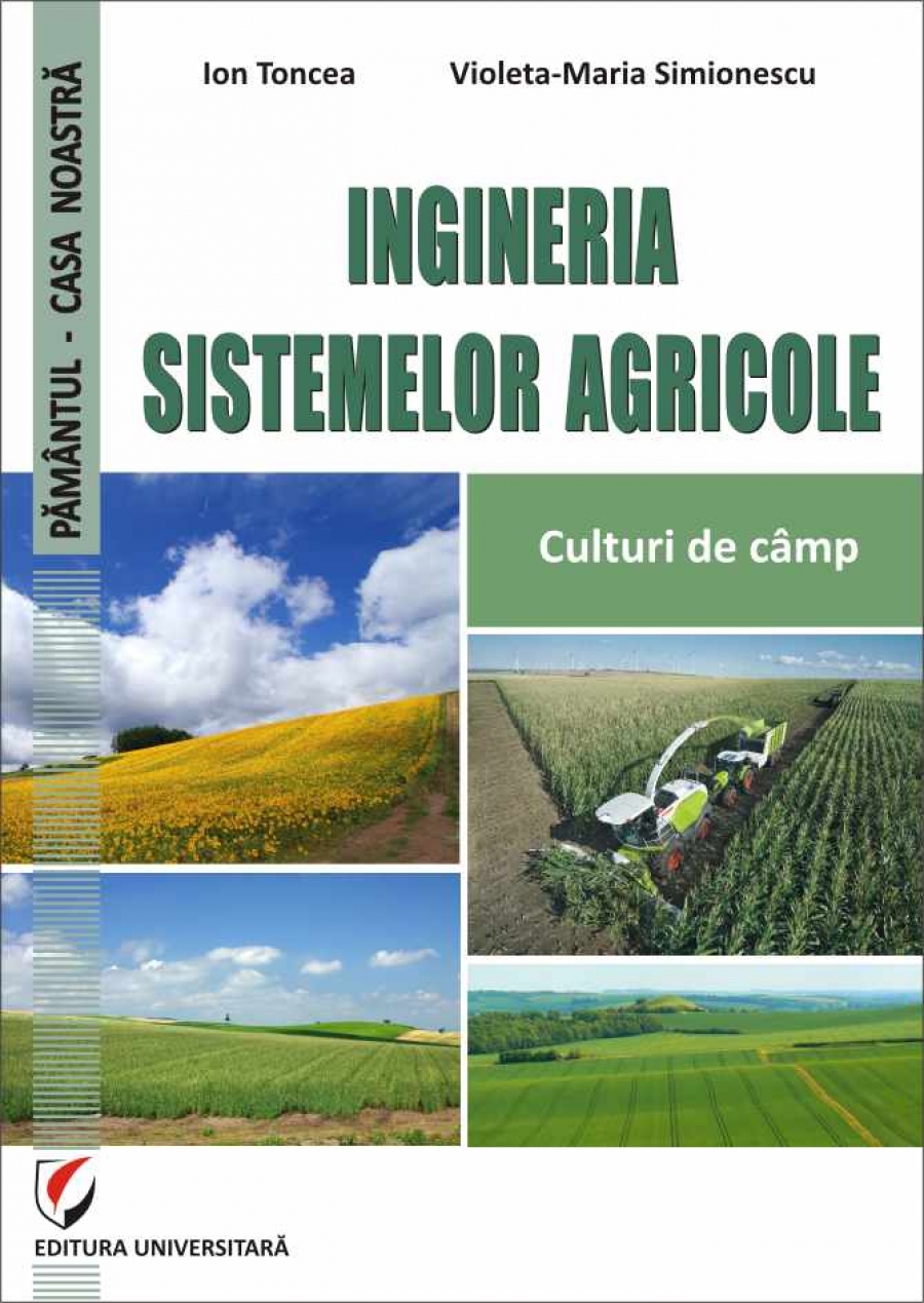 Ingineria sistemelor agricole. Culturi de camp