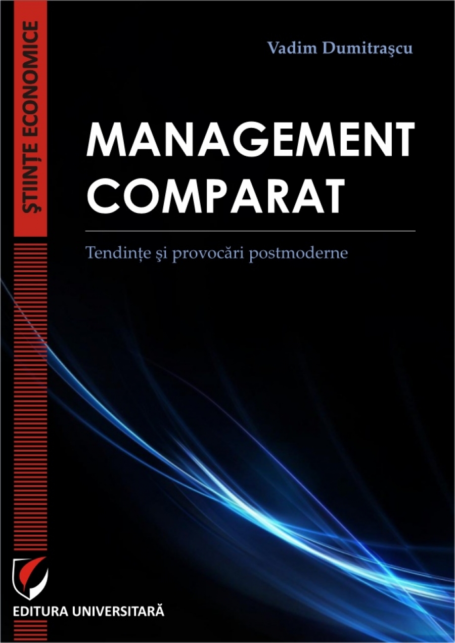 Management comparat. Tendinte si provocari postmoderne