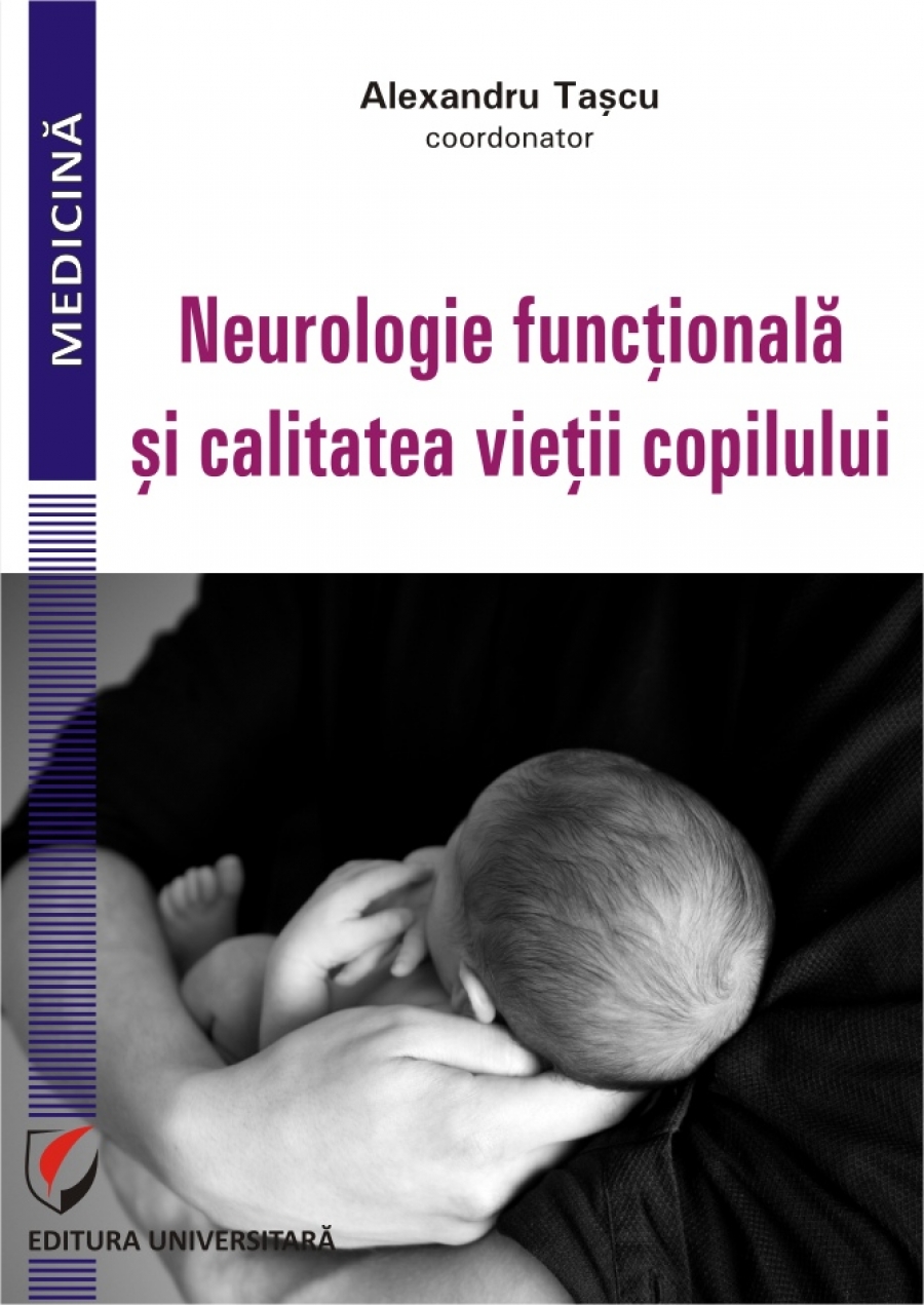 Neurologie functionala si calitatea vietii copilului. Provocari actuale