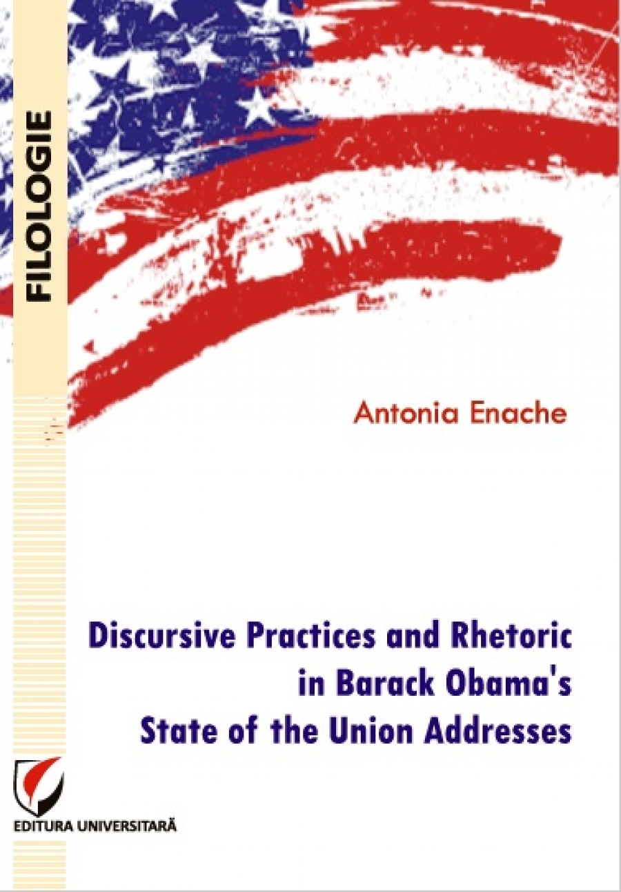 Discursive Practices and Rhetoric in Barack Obama's State of the Union Addresses