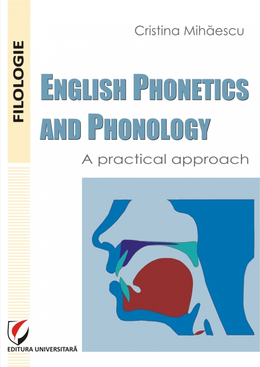 English Phonetics and Phonology. A practical approach