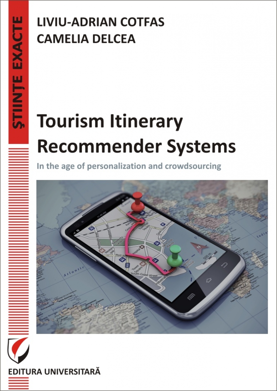 Tourism Itinerary Recommender Systems - In the age of personalization and crowdsourcing