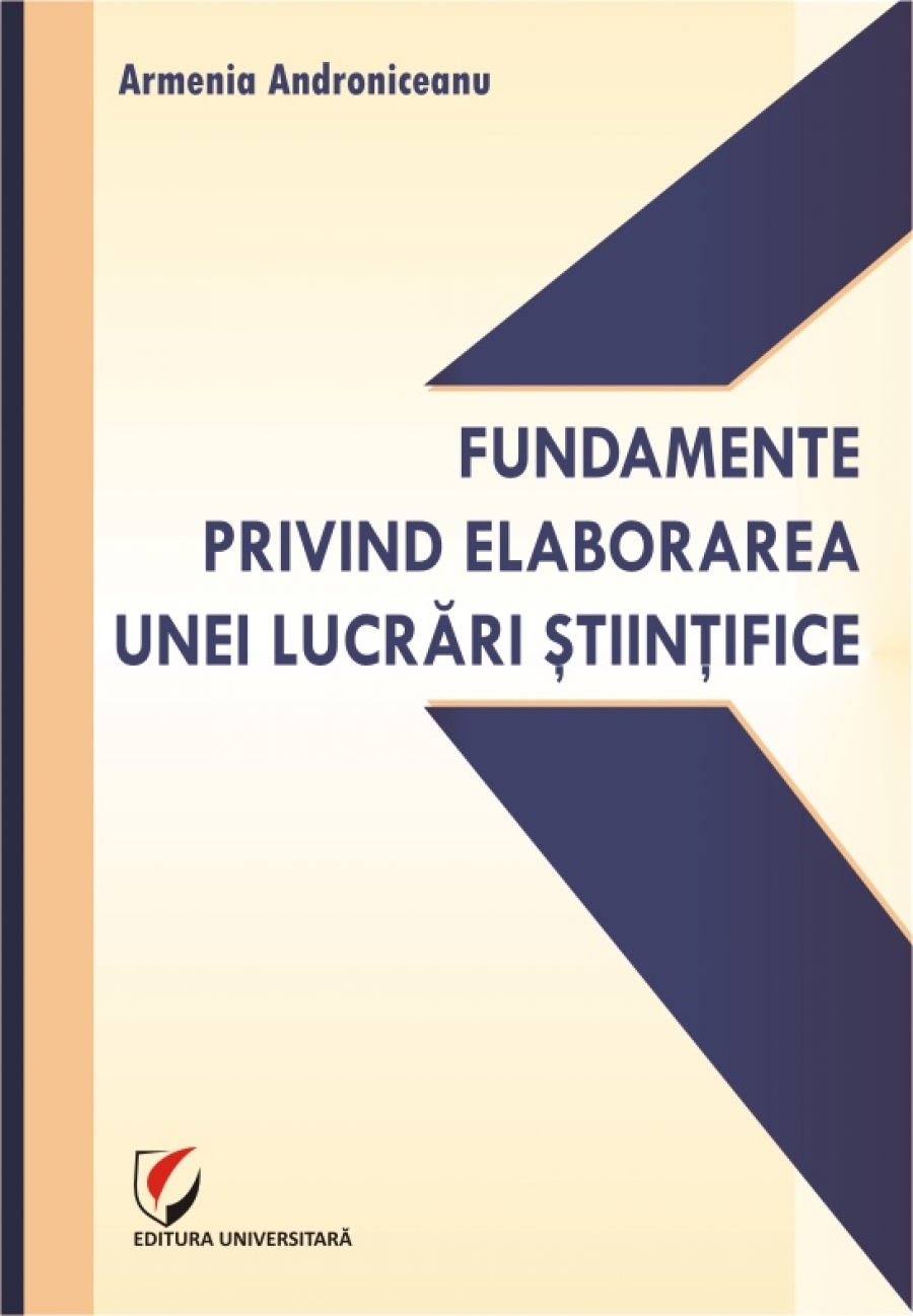 FUNDAMENTE PRIVIND ELABORAREA UNEI LUCRARI STIINTIFICE