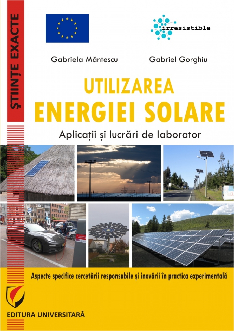 Utilizarea energiei solare. Aplicatii si lucrari de laborator