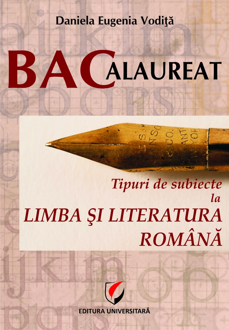 BACALAUREAT. Tipuri de subiecte la limba si literatura romana