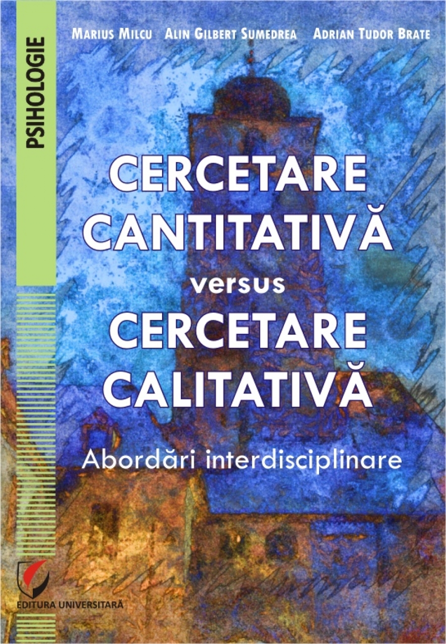 Cercetare cantitativa versus cercetare calitativa: abordari interdisciplinare 