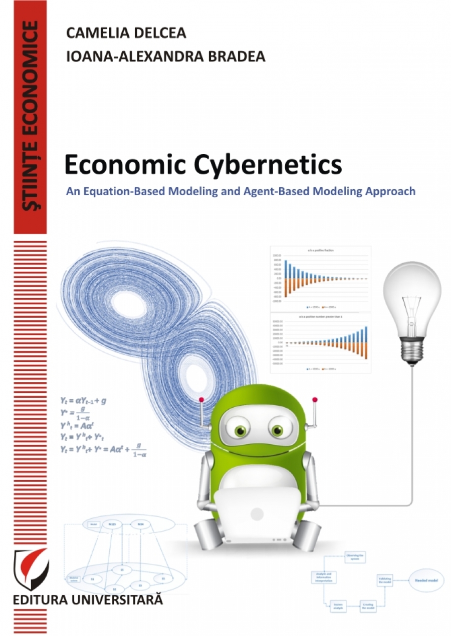 ECONOMIC CYBERNETICS. An Equation-Based Modeling and Agent-Based Modeling Approach