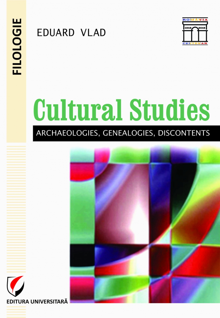 CULTURAL STUDIES: ARCHAEOLOGIES, GENEALOGIES, DISCONTENTS