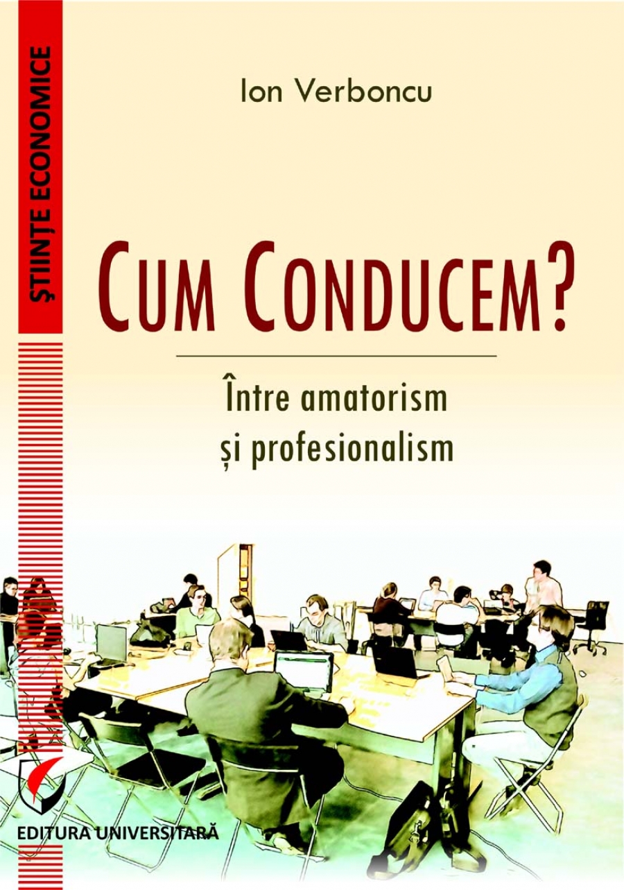 CUM CONDUCEM? Intre amatorism si profesionalism