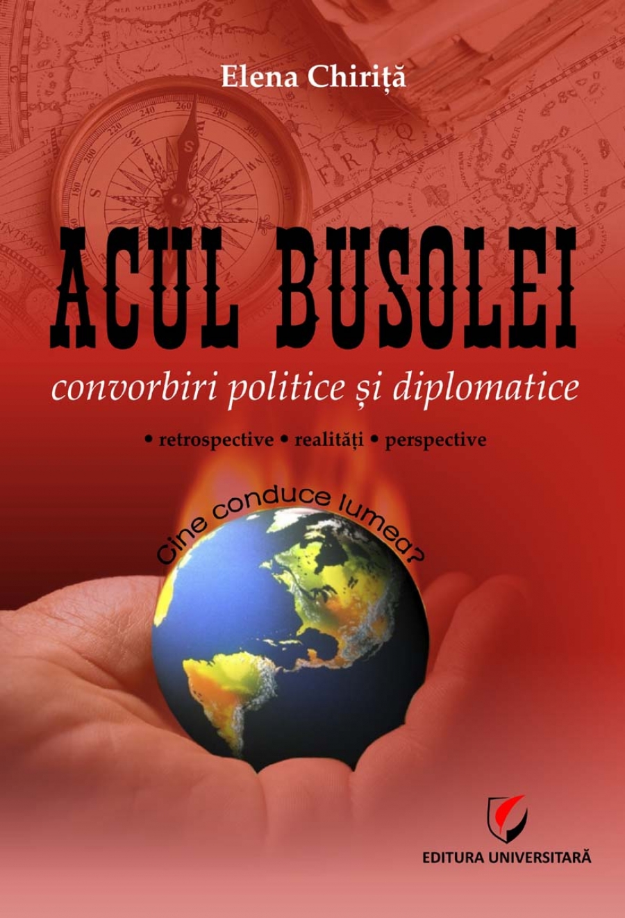 ACUL BUSOLEI. Convorbiri politice si diplomatice