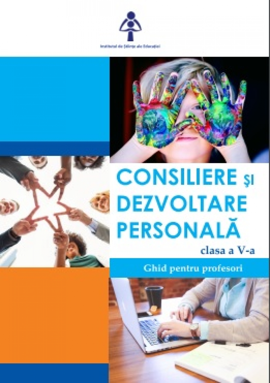 Consiliere și dezvoltare personală clasa a V-a. Ghid pentru profesori