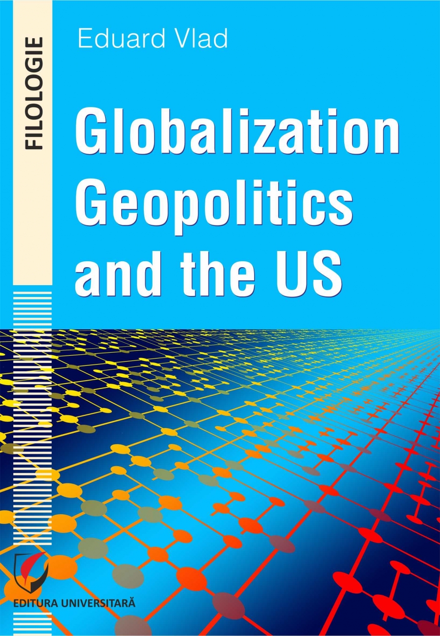 Globalization, Geopolitics and the US 