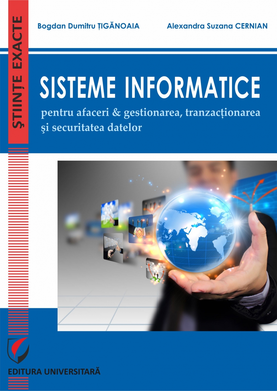 SISTEME INFORMATICE pentru AFACERI & GESTIONAREA, TRANZACTIONAREA SI SECURITATEA DATELOR