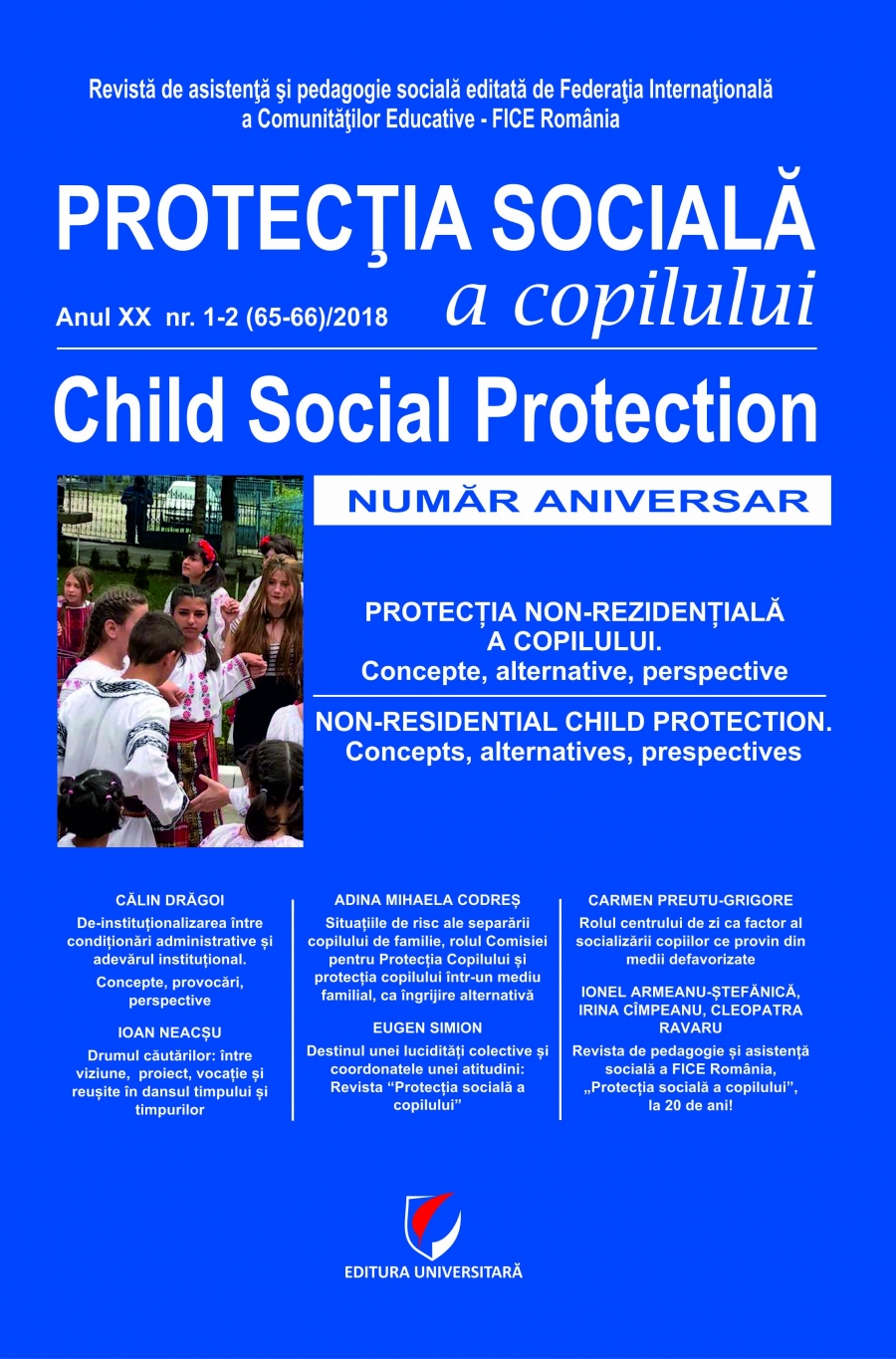 Protectia sociala a copilului. Anul XX, nr. 1-2 (65-66)/2018. NUMAR ANIVERSAR