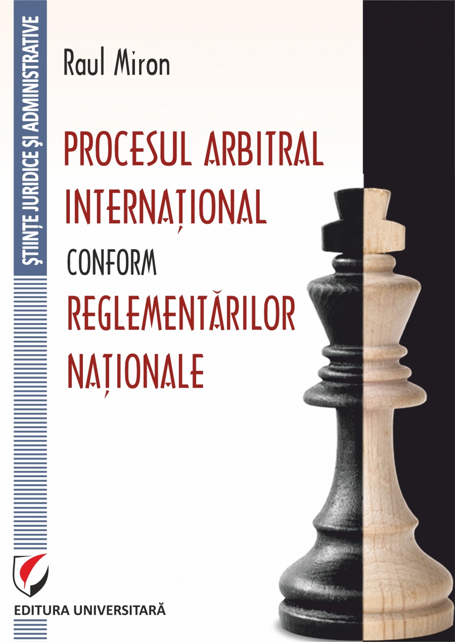 Procesul arbitral international conform reglementarilor nationale