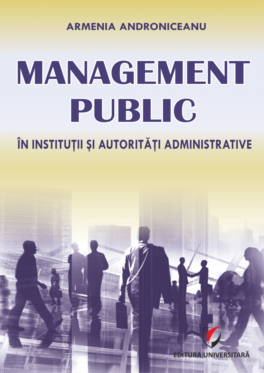 MANAGEMENT PUBLIC IN INSTITUTII SI AUTORITATI ADMINISTRATIVE