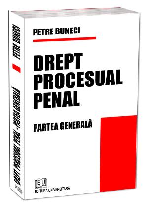 Drept procesual penal. Partea generală